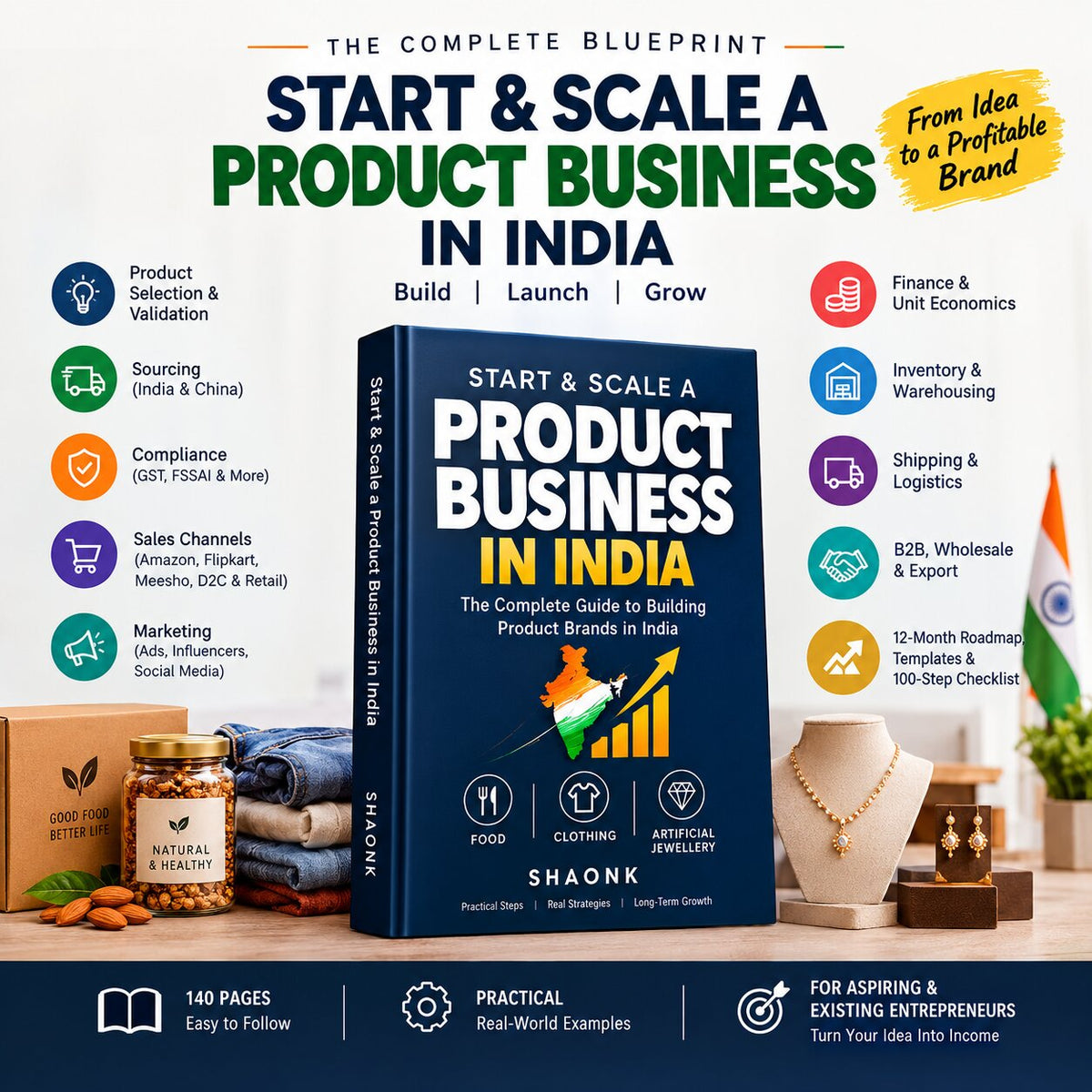 Start & Scale a Product Business in India: The Complete Blueprint for Building, Launching & Growing a Product Brand**