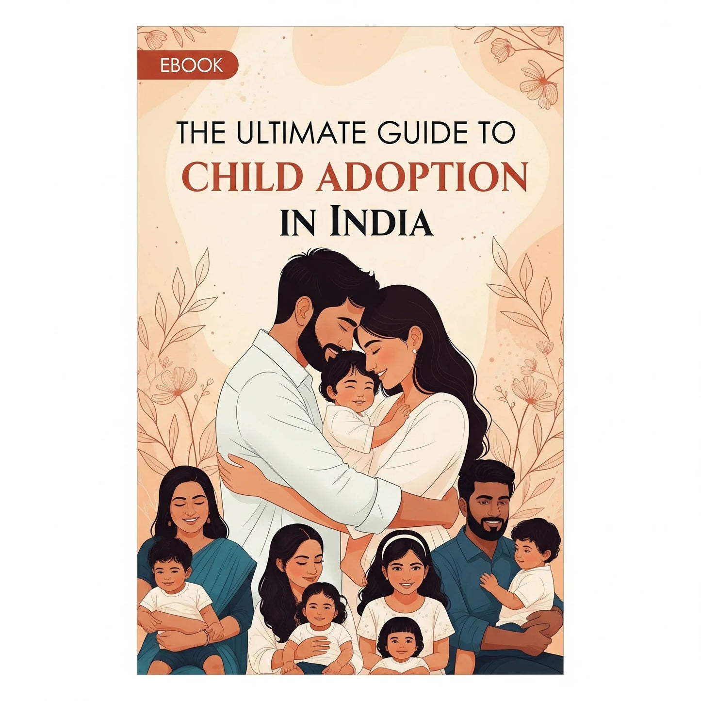 The Ultimate Guide to Child Adoption in India (3-Volume) – Legal Steps, Emotional Wisdom, and Complete Family Integration SHAONK