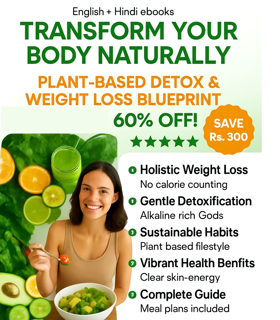 Unlock Your Longevity: The Plant-Based Detox & Weight Loss Blueprint for a Vibrant Life (English Ebook + Hindi Ebook) SHAONK
