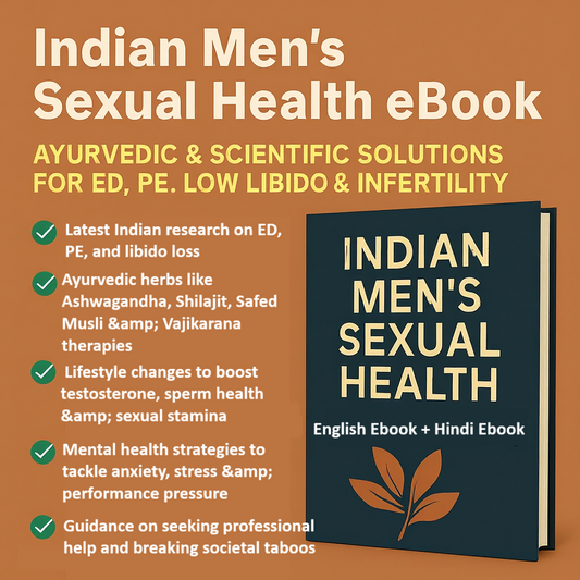 The Indian Man’s Guide to Sexual Health – Ayurvedic & Modern Solutions for ED, PE, Low Libido & Infertility SHAONK